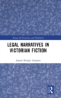 Legal Narratives in Victorian Fiction - Book