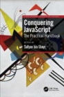 Conquering JavaScript : The Practical Handbook - Book