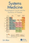 Systems Medicine : Physiological Circuits and the Dynamics of Disease - Book
