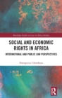 Social and Economic Rights in Africa : International and Public Law Perspectives - Book