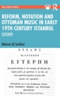 Reform, Notation and Ottoman music in Early 19th Century Istanbul : EUTERPE - Book