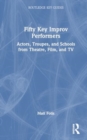 Fifty Key Improv Performers : Actors, Troupes, and Schools from Theatre, Film, and TV - Book
