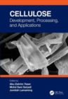 Cellulose : Development, Processing, and Applications - Book