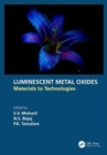 Luminescent Metal Oxides : Materials to Technologies - Book