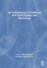 An Introduction to Childhood and Youth Studies and Psychology - Book