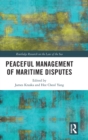 Peaceful Management of Maritime Disputes - Book