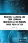 Machine Learning and Deep Learning Techniques for Medical Image Recognition - Book