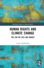 Human Rights and Climate Change : The Law on Loss and Damage - Book