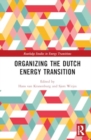 Organizing the Dutch Energy Transition - Book