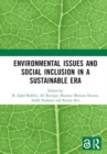 Environmental Issues and Social Inclusion in a Sustainable Era : Proceedings of the 2nd International Conference on Humanities and Social Sciences (ICHSOS 2022), Malang, Indonesia, 1-2 July 2022 - Book
