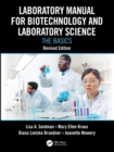 Laboratory Manual for Biotechnology and Laboratory Science : The Basics, Revised Edition - Book