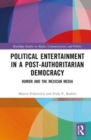 Political Entertainment in a Post-Authoritarian Democracy : Humor and the Mexican Media - Book