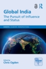 Global India : The Pursuit of Influence and Status - Book