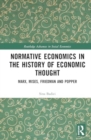 Normative Economics in the History of Economic Thought : Marx, Mises, Friedman and Popper - Book
