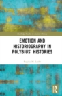 Emotion and Historiography in Polybius’ Histories - Book