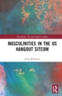 Masculinities in the US Hangout Sitcom - Book
