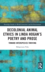 Decolonial Animal Ethics in Linda Hogan’s Poetry and Prose : Towards Interspecies Thriving - Book