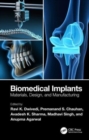 Biomedical Implants : Materials, Design, and Manufacturing - Book
