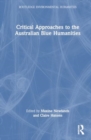 Critical Approaches to the Australian Blue Humanities - Book