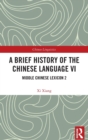 A Brief History of the Chinese Language VI : Middle Chinese Lexicon 2 - Book