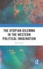 The Utopian Dilemma in the Western Political Imagination - Book