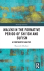 Walaya in the Formative Period of Shi'ism and Sufism : A Comparative Analysis - Book