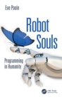 Robot Souls : Programming in Humanity - Book