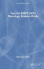 Pass the MRCP (SCE) Neurology Revision Guide - Book