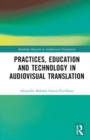 Practices, Education and Technology in Audiovisual Translation - Book