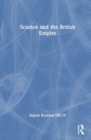 Science and the British Empire - Book