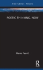 Poetic Thinking. Now - Book