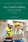 Loss Control Auditing : A Guide for Conducting Fire, Safety, and Security Audits - Book