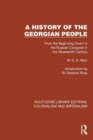 A History of the Georgian People : From the Beginning Down to the Russian Conquest in the Nineteenth Century - Book