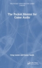 The Pocket Mentor for Game Audio - Book