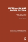 Imperialism and Social Reform : English Social-Imperial Thought 1895–1914 - Book