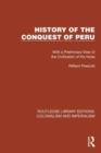 History of the Conquest of Peru : With a Preliminary View of the Civilization of the Incas - Book