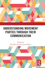 Understanding Movement Parties Through their Communication - Book