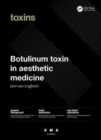 Botulinum Toxin in Aesthetic Medicine : Injection Protocols and Complication Management - Book