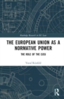 The European Union as a Normative Power : The Role of the CJEU - Book