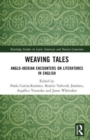 Weaving Tales : Anglo-Iberian Encounters on Literatures in English - Book
