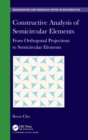 Constructive Analysis of Semicircular Elements : From Orthogonal Projections to Semicircular Elements - Book