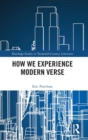 How We Experience Modern Verse - Book