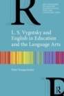 L. S. Vygotsky and English in Education and the Language Arts - Book