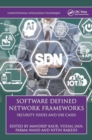 Software-Defined Network Frameworks : Security Issues and Use Cases - Book