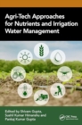 Agri-Tech Approaches for Nutrients and Irrigation Water Management - Book