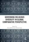 Governing Religious Diversity in Global Comparative Perspective - Book