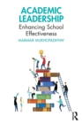 Academic Leadership : Enhancing School Effectiveness - Book