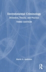 Environmental Criminology : Evolution, Theory, and Practice - Book