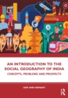 An Introduction to the Social Geography of India : Concepts, Problems and Prospects - Book