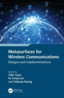 Metasurfaces for Wireless Communications : Designs and Implementations - Book